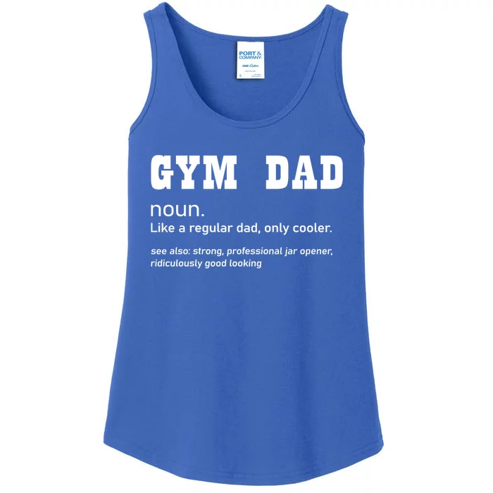 Gym Dad Difinition Like A Normal Dad Only Way Cooler Gift Ladies Essential Tank