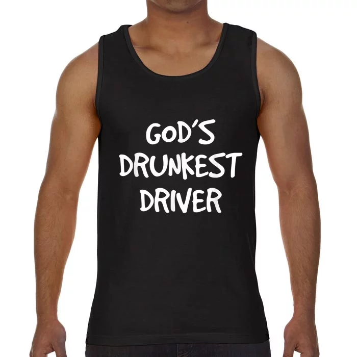 God's Drunkest Driver Funny Comfort Colors® Tank Top