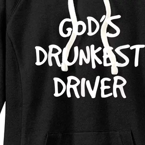 God's Drunkest Driver Funny Women's Fleece Hoodie