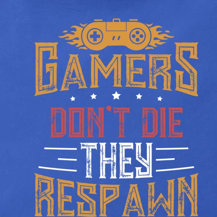 Gamers DonT Die They Respawn Next Level Gear And Accessories Gift Zip Tote Bag