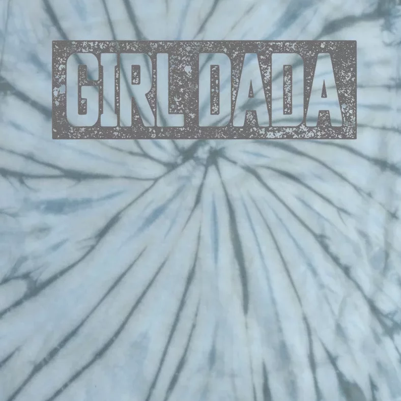 Girl Dada Dad Proud Far Of Girl Dada Tie-Dye T-Shirt