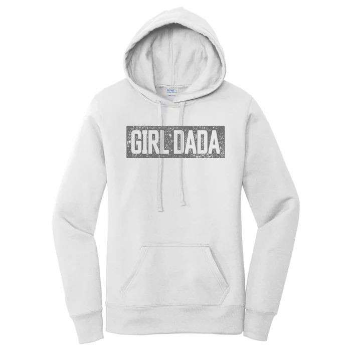 Girl Dada Dad Proud Far Of Girl Dada Women's Pullover Hoodie