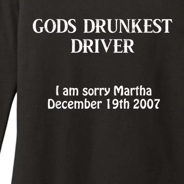 Gods Drunkest Driver I Am Sorry Martha December 19th 2007 Womens CVC Long Sleeve Shirt