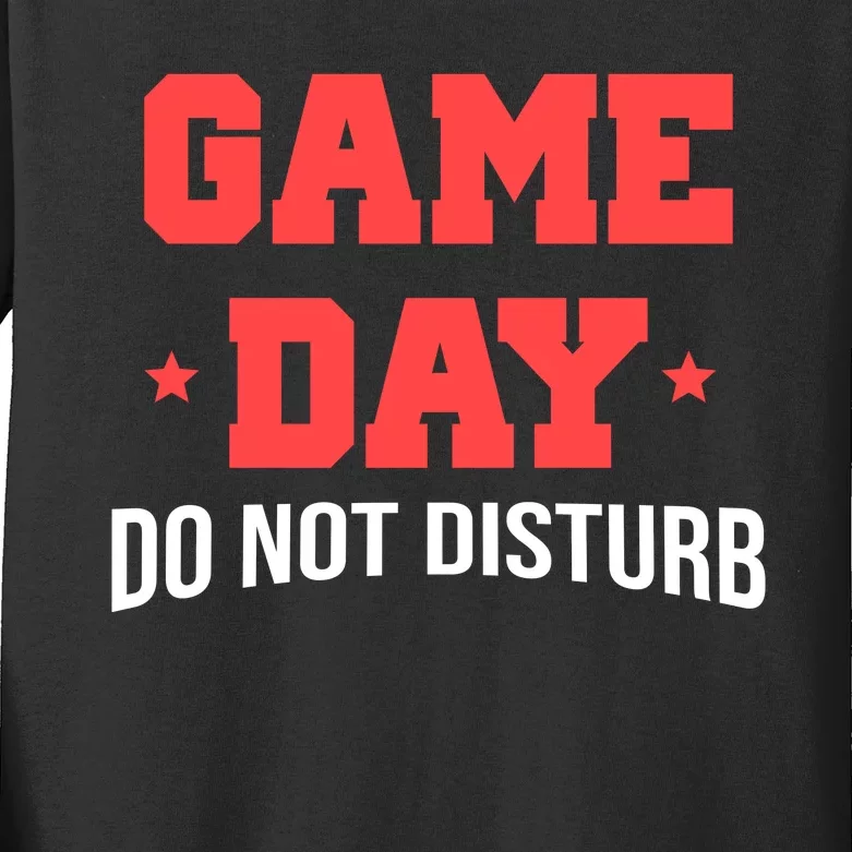 Game Day Do Not Disturb Kids Long Sleeve Shirt