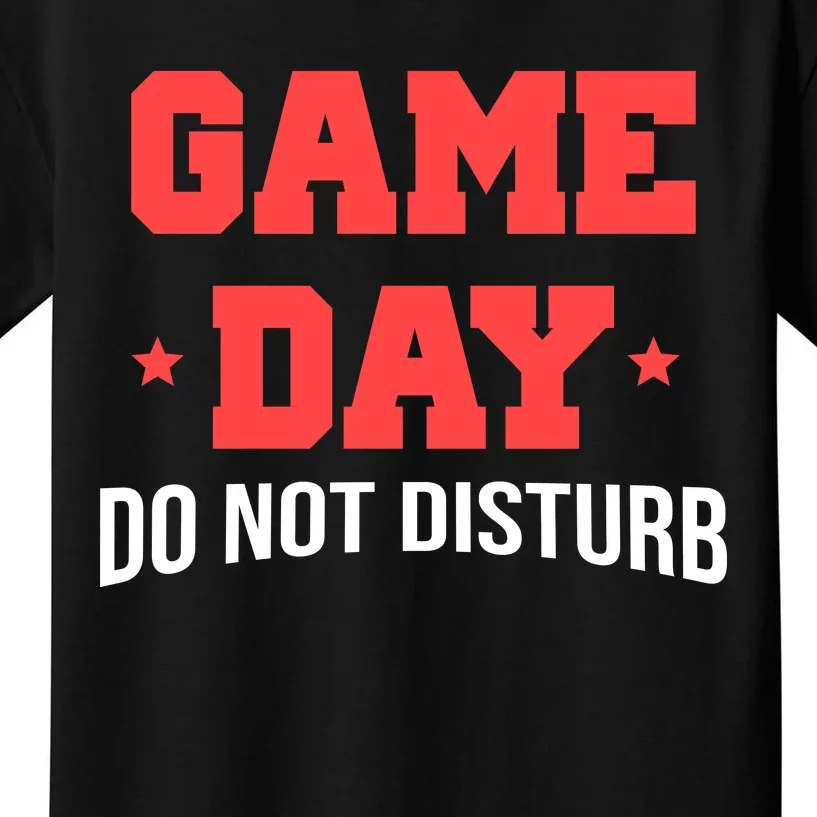 Game Day Do Not Disturb Kids T-Shirt