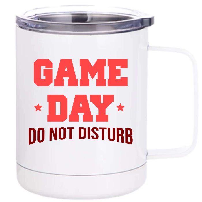 Game Day Do Not Disturb Front & Back 12oz Stainless Steel Tumbler Cup