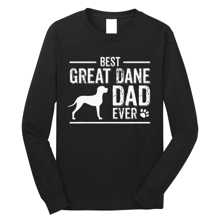 Great Dane Dad Best Dog Owner Ever Long Sleeve Shirt