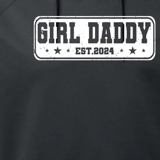 Girl Daddy Est 2024 To Be Gifts For 1st Time Dad Performance Fleece Hoodie