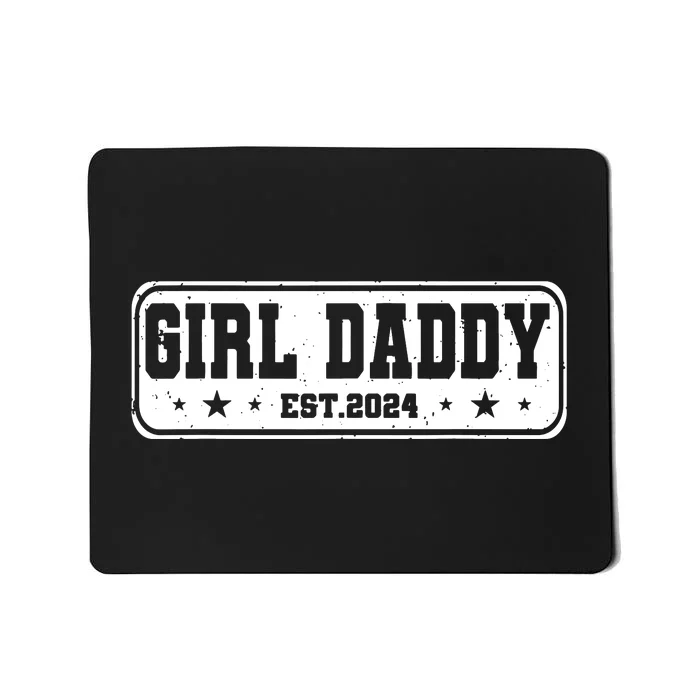 Girl Daddy Est 2024 To Be Gifts For 1st Time Dad Mousepad