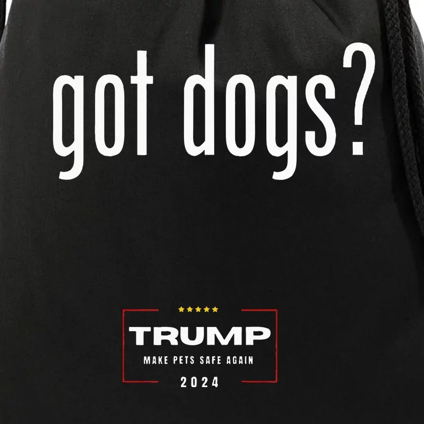 Got Dogs Eating The Dogs Cats Trump Make Pets Safe Again Drawstring Bag