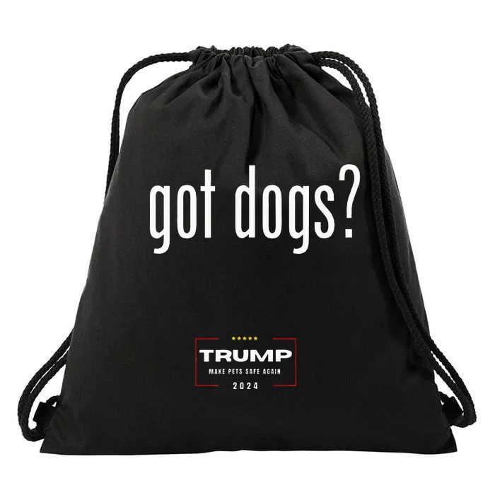 Got Dogs Eating The Dogs Cats Trump Make Pets Safe Again Drawstring Bag