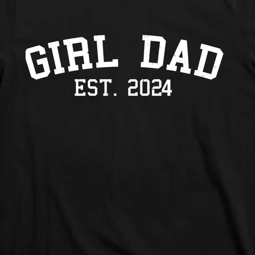 Girl Dad Est 2024 Celebrating New Baby Dad T-Shirt