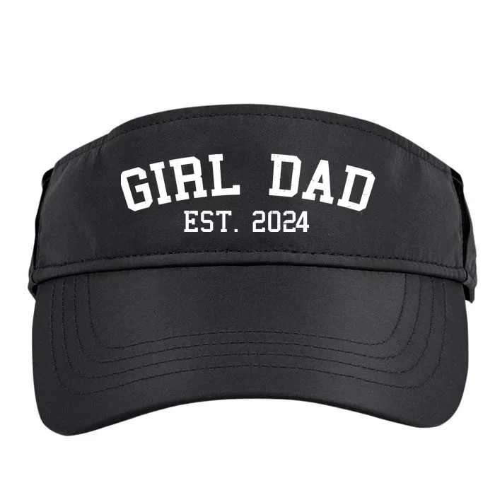 Girl Dad Est 2024 Celebrating New Baby Dad Adult Drive Performance Visor