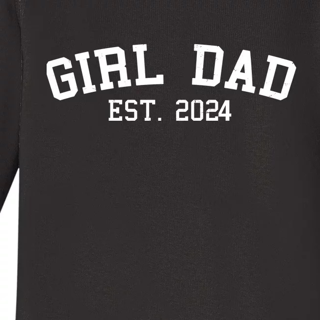 Girl Dad Est 2024 Celebrating New Baby Dad Baby Long Sleeve Bodysuit