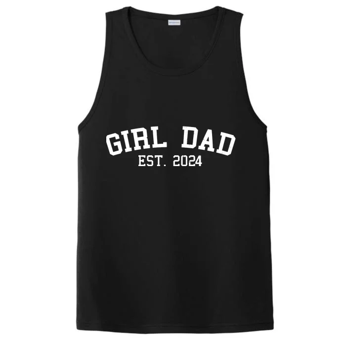 Girl Dad Est 2024 Celebrating New Baby Dad Performance Tank