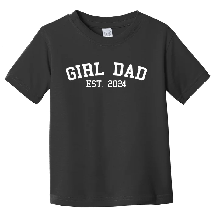 Girl Dad Est 2024 Celebrating New Baby Dad Toddler T-Shirt