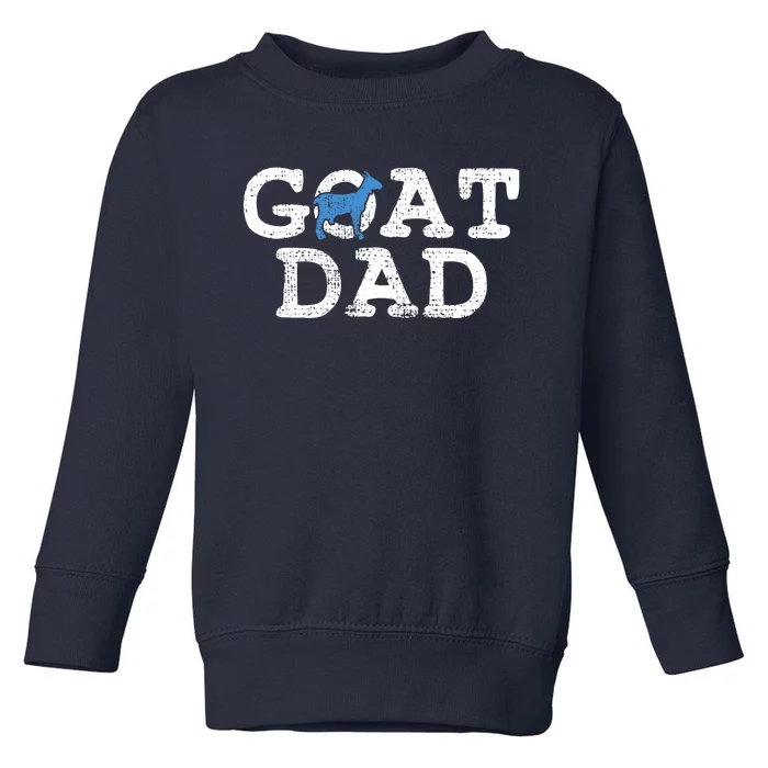 Goat Dad Fathers Day Farmer Gift Toddler Sweatshirt