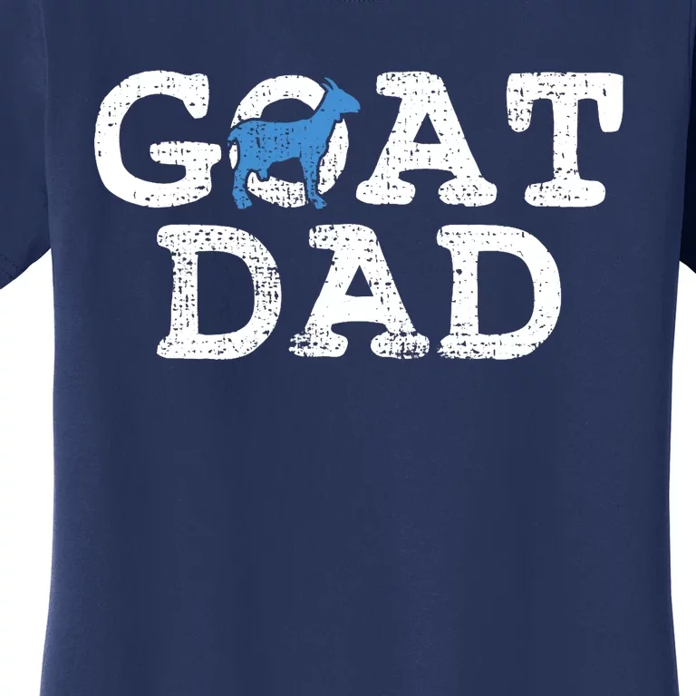 Goat Dad Fathers Day Farmer Gift Women's T-Shirt