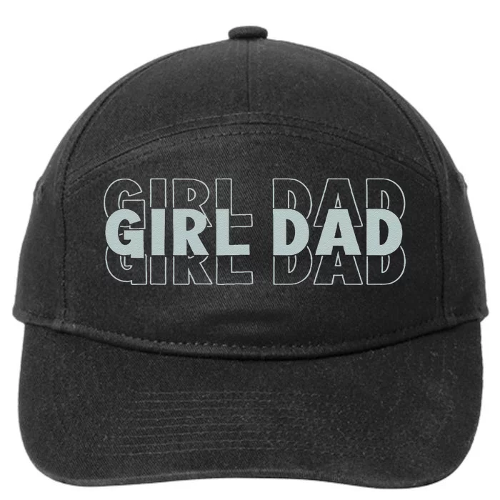 Girl Dad Funny Fathers Day Gift 7-Panel Snapback Hat