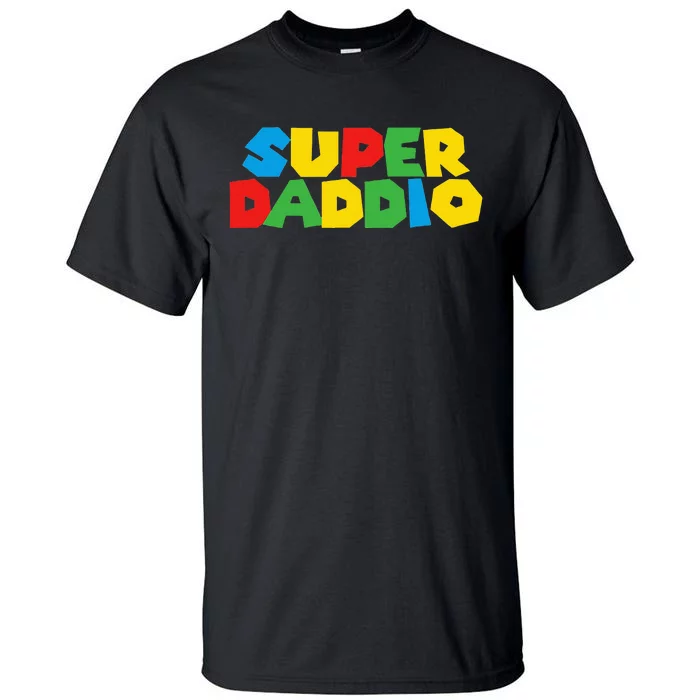 Gamer Daddio Funny Super Dad Funny Fathers From Wife Tall T-Shirt