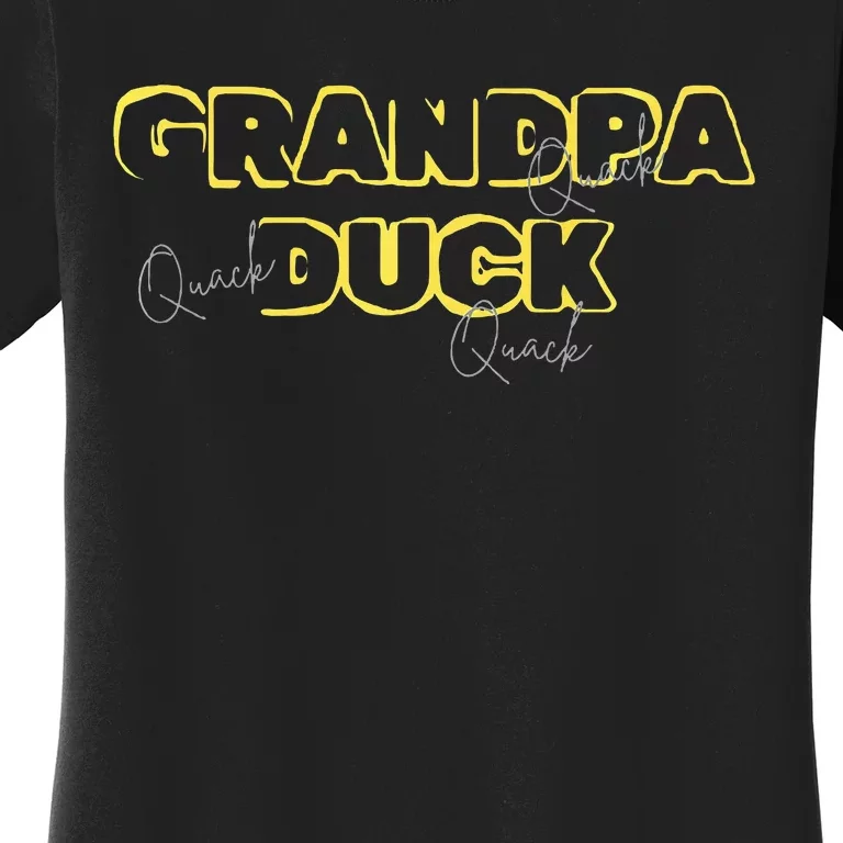 Grandpa Duck FatherS Day Birthday Gag Gift Nickname Women's T-Shirt