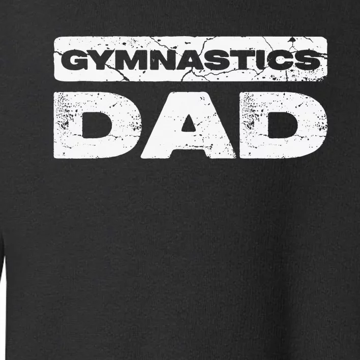 Gymnastics Dad Father's Day Toddler Sweatshirt