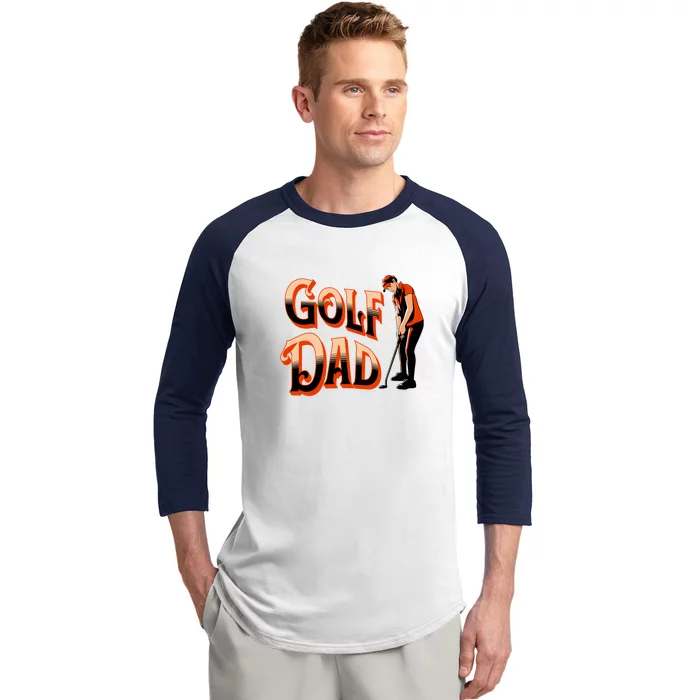 Golf Dad Fan Gift For Dad Father's Day Baseball Sleeve Shirt