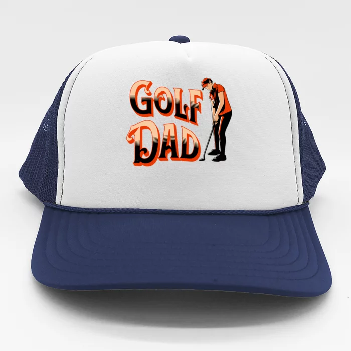 Golf Dad Fan Gift For Dad Father's Day Trucker Hat