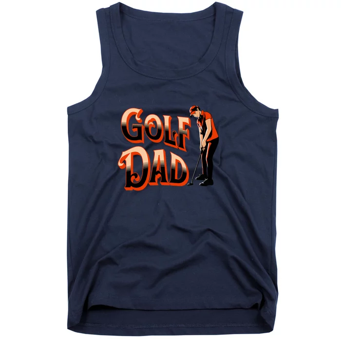 Golf Dad Fan Gift For Dad Father's Day Tank Top