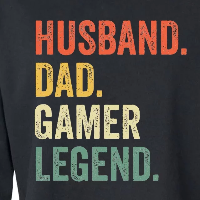 Gamer Dad Funny Husband Dad Video Game Legend FatherS Day Cropped Pullover Crew