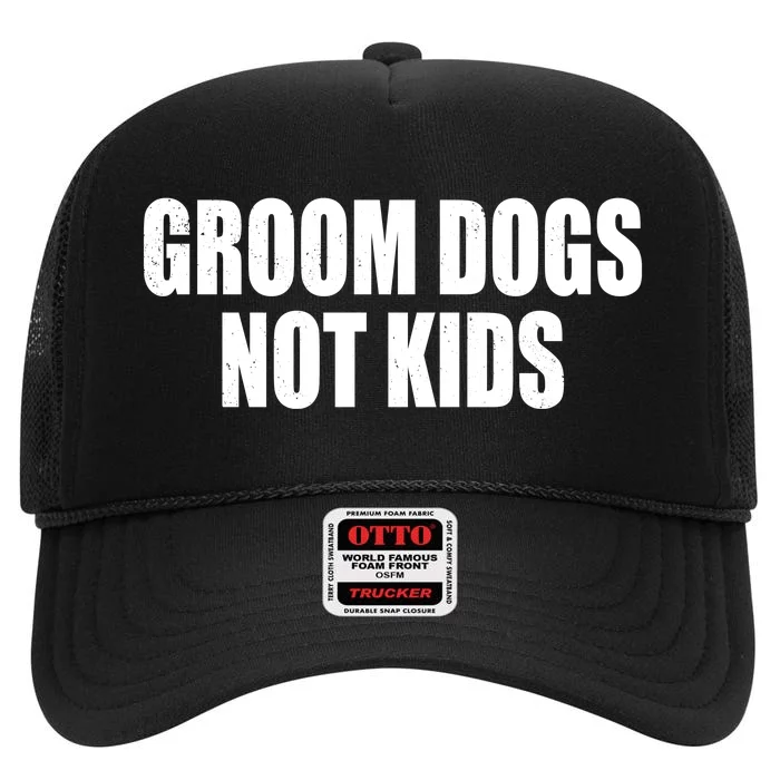 Groom Dogs Funny Dog Groomer High Crown Mesh Trucker Hat