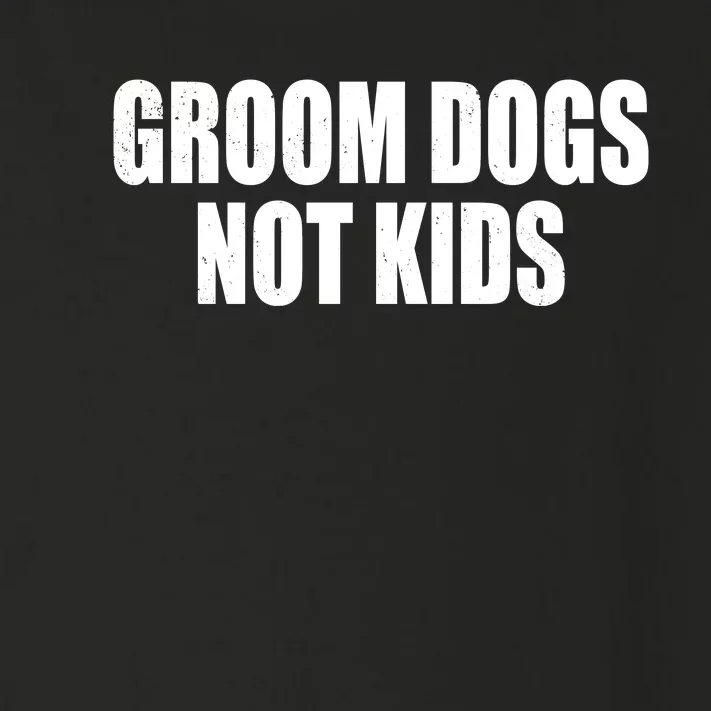 Groom Dogs Funny Dog Groomer Toddler Long Sleeve Shirt