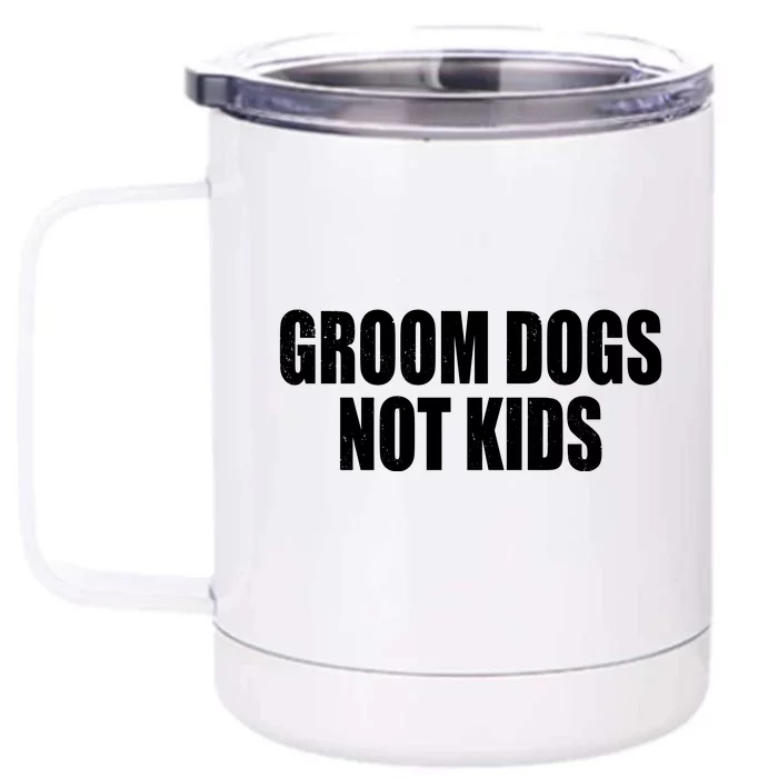 Groom Dogs Funny Dog Groomer Front & Back 12oz Stainless Steel Tumbler Cup