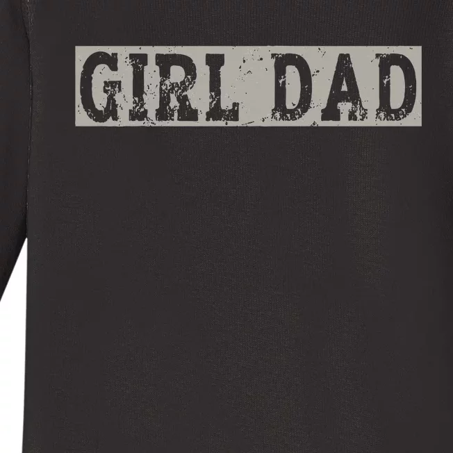 Girl Dad Father Of Girl Fathers Day Baby Long Sleeve Bodysuit