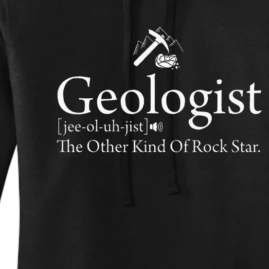 Geologist Definition Funny Rock Star Geology Women's Pullover Hoodie