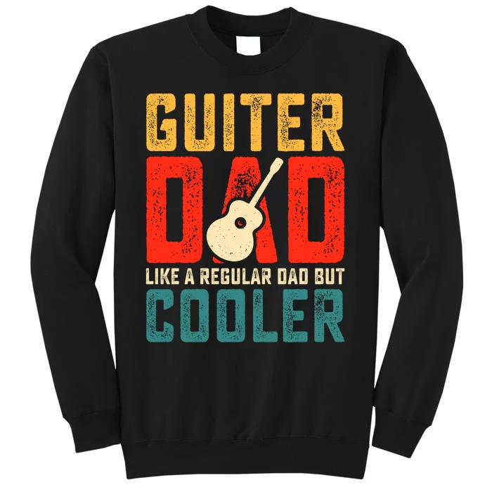 Guitar Dad Father's Day T Sweatshirt