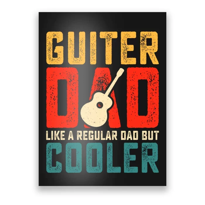 Guitar Dad Father's Day T Poster