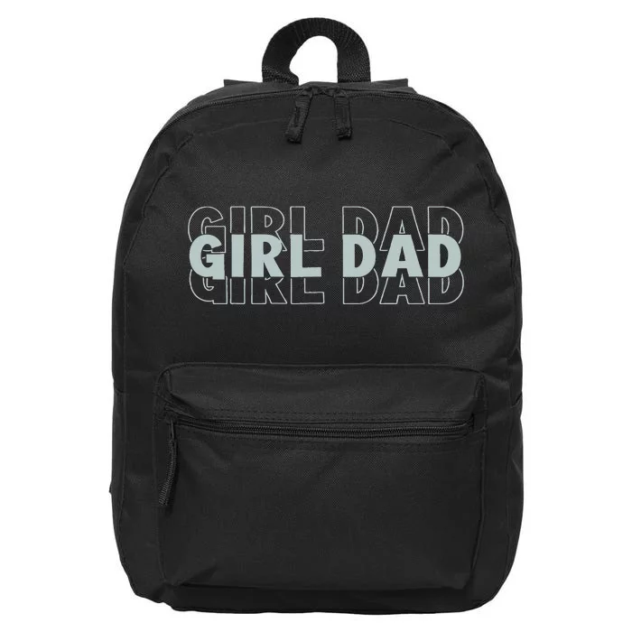 Girl Dad Funny Fathers Day 16 in Basic Backpack