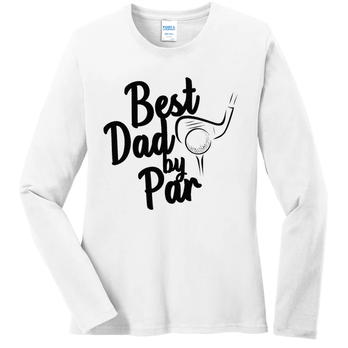 Golf Dad Father’s Day Ladies Long Sleeve Shirt