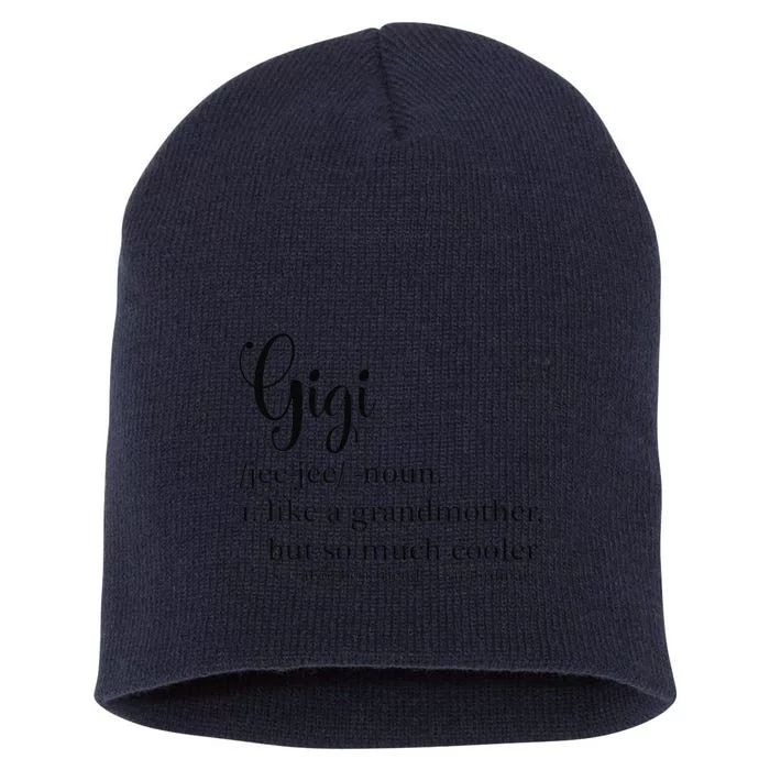 Gigi Definition For Grandma Or Grandmother Mother's Day Short Acrylic Beanie