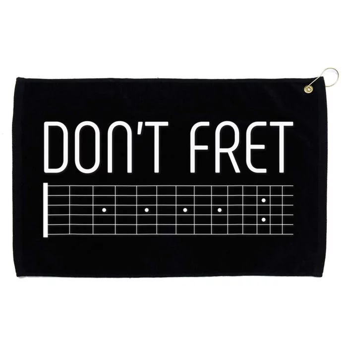 Guitar Dont Fret Grommeted Golf Towel