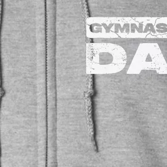 Gymnastics Dad Fathers Day Full Zip Hoodie