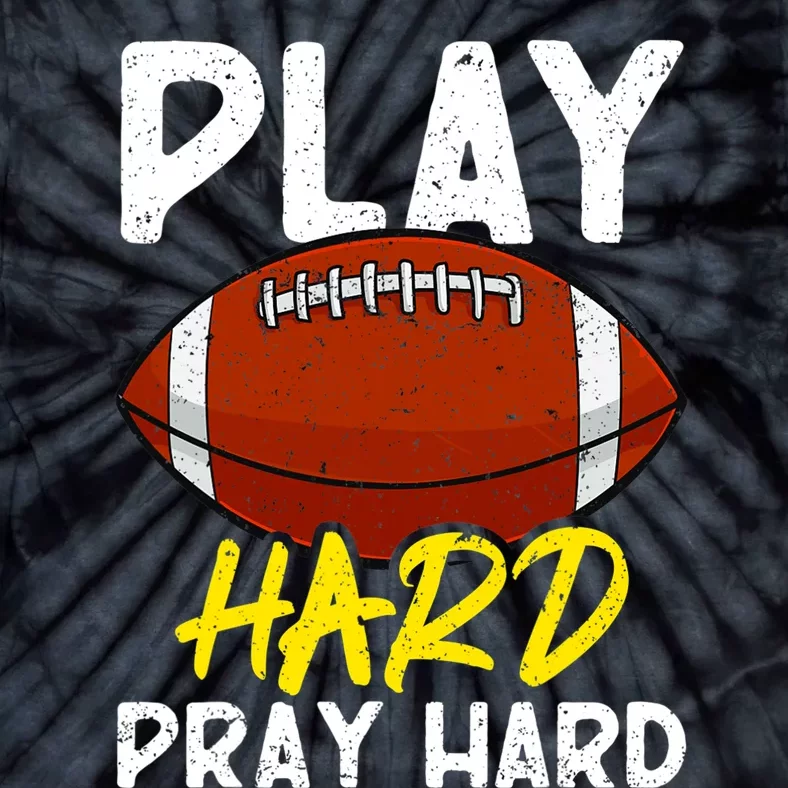 Game Day Football Season Play Hard Pray Hard Sports Tie-Dye T-Shirt