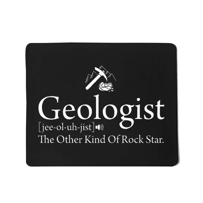 Geologist Definition Funny Rock Star Geology Mousepad