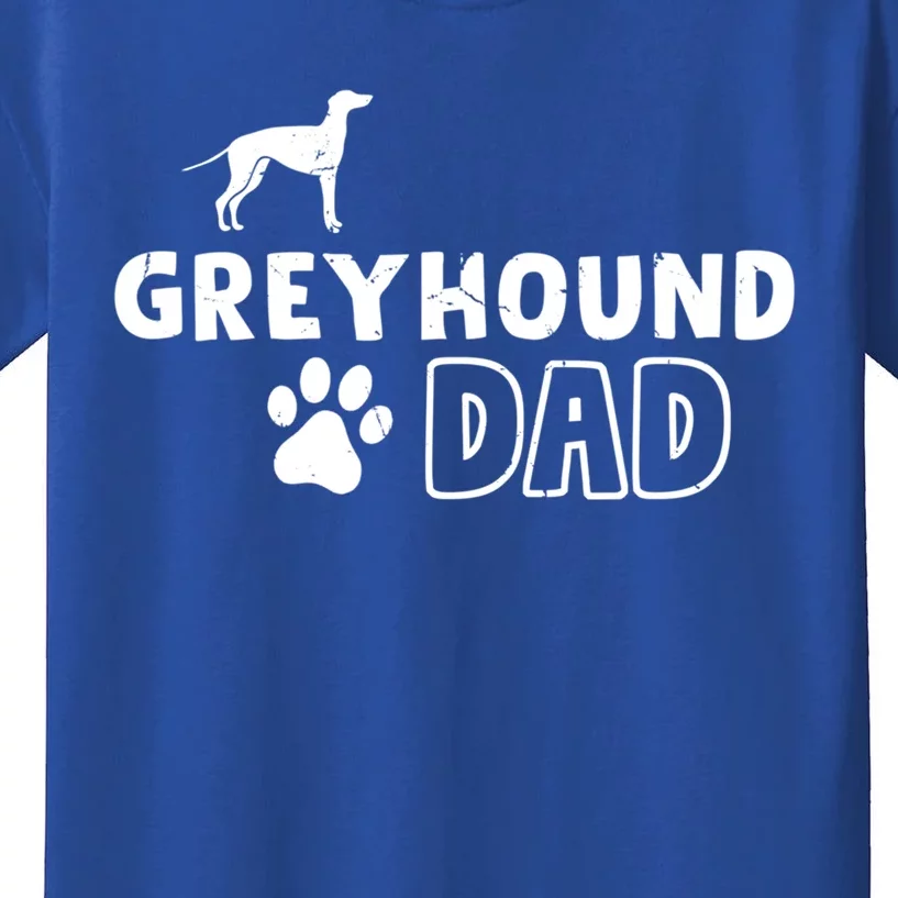 Greyhound Dad Funny Cute Dog Owner Adopt Rescue Fathers Day Gift Kids T-Shirt