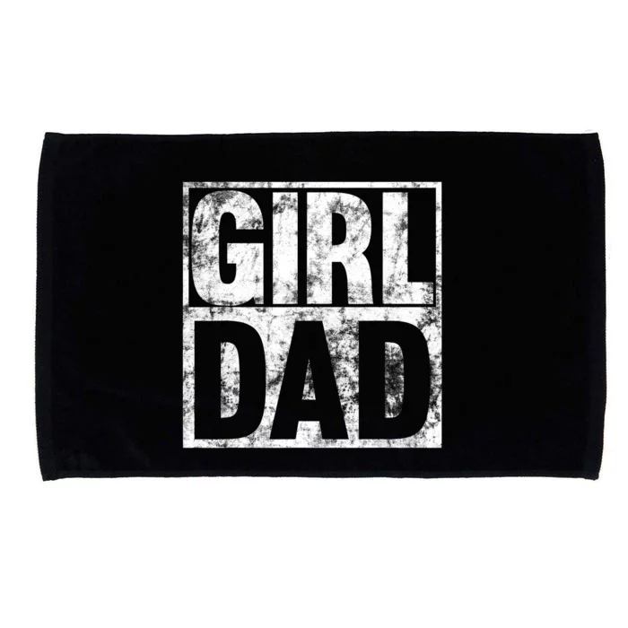 Girl Dad For Men Hashtag Girl Dad Fathers Day Daughter Microfiber Hand Towel