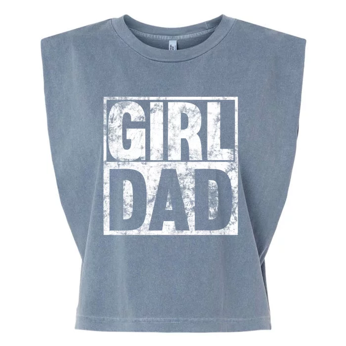 Girl Dad For Men Hashtag Girl Dad Fathers Day Daughter Garment-Dyed Women's Muscle Tee