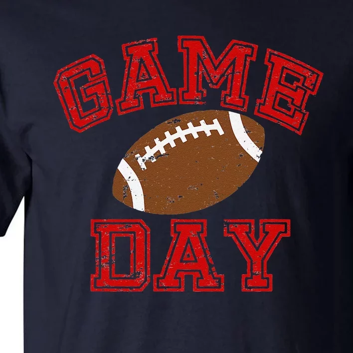 Game Day Football MOM AUNT SISTER BROTHER Tall T-Shirt