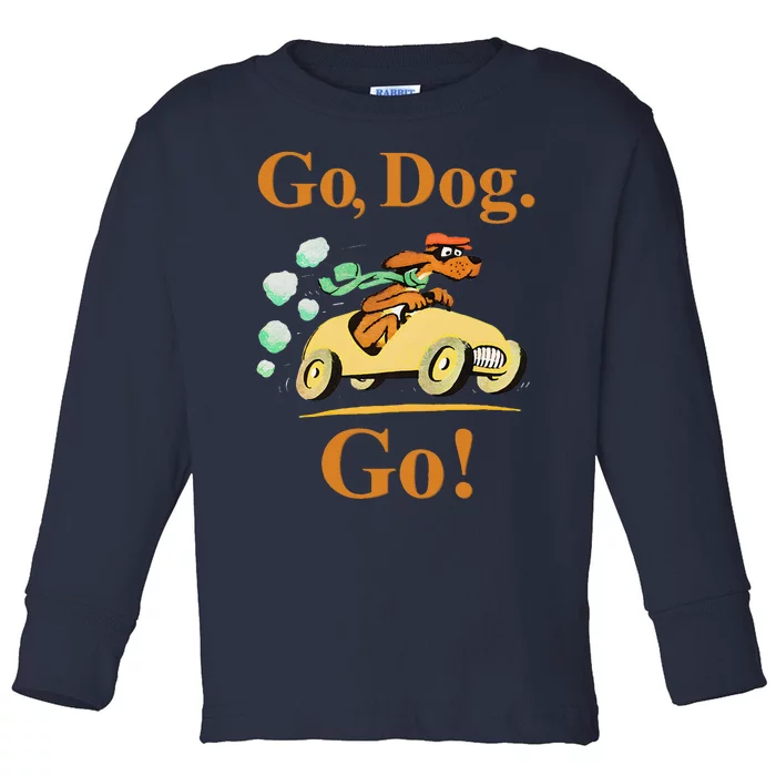 Go Dog Go Essential Toddler Long Sleeve Shirt