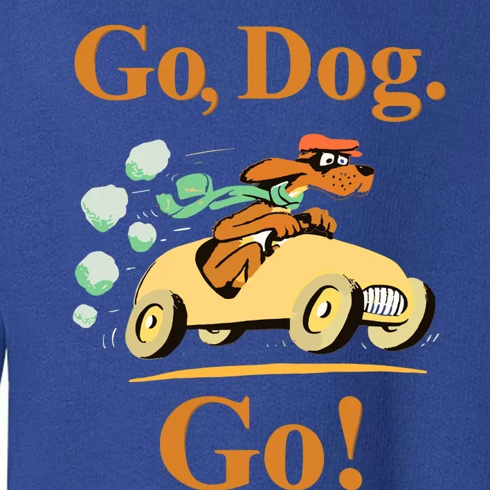 Go Dog Go Essential Toddler Sweatshirt